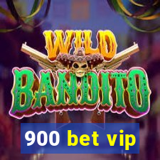 900 bet vip