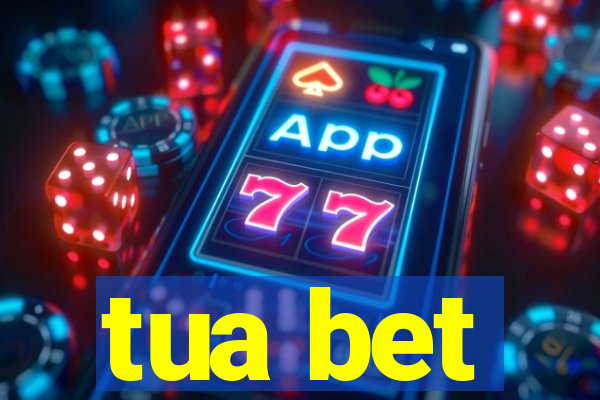 tua bet