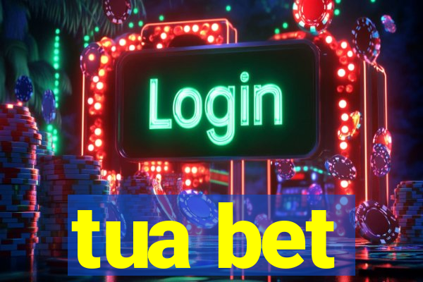 tua bet