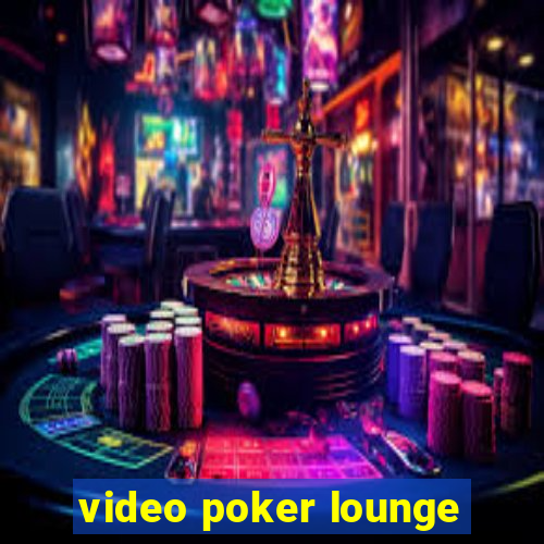 video poker lounge