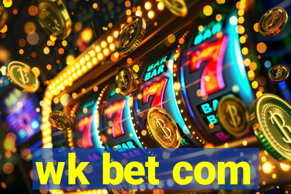 wk bet com