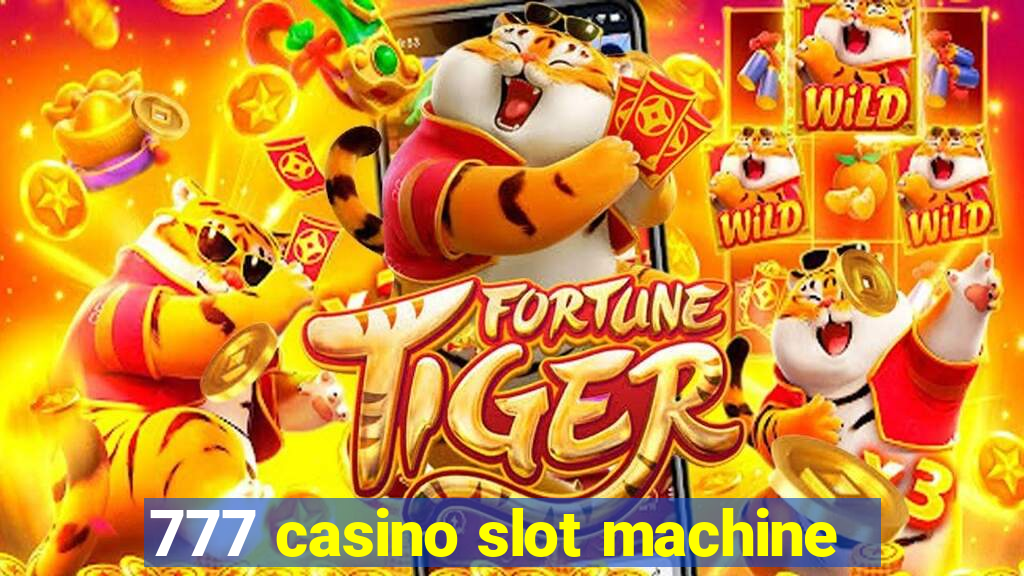 777 casino slot machine