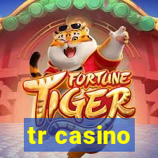 tr casino