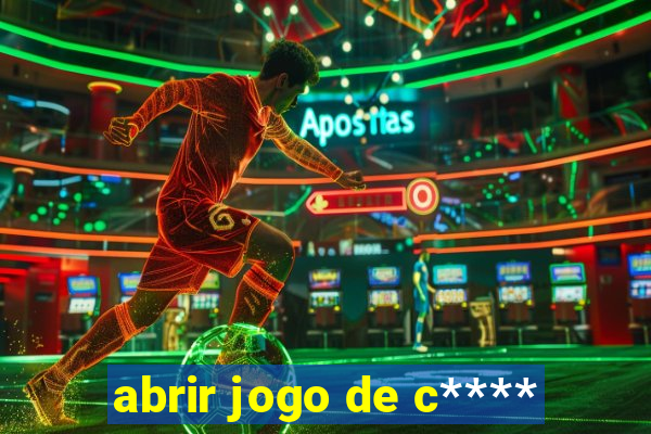 abrir jogo de c****