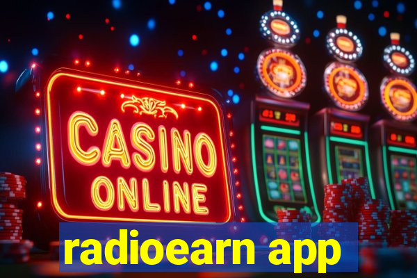 radioearn app