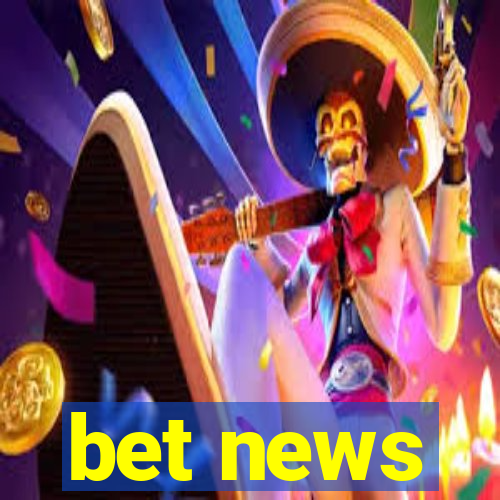 bet news