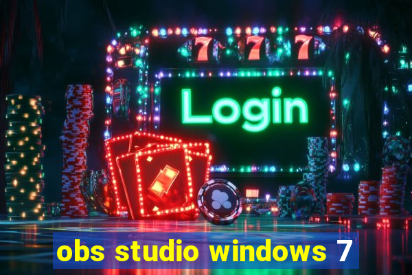 obs studio windows 7