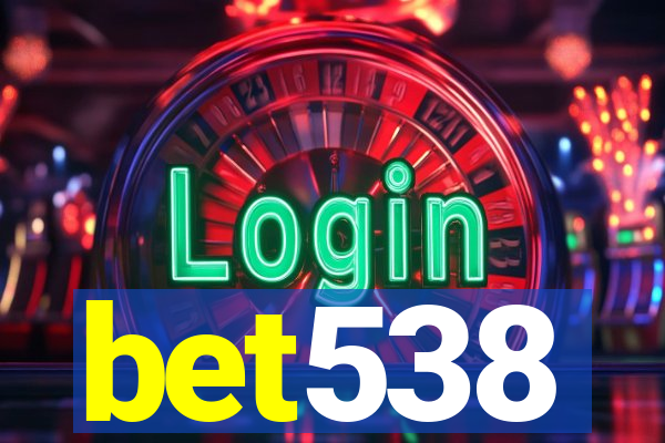 bet538