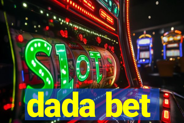 dada bet