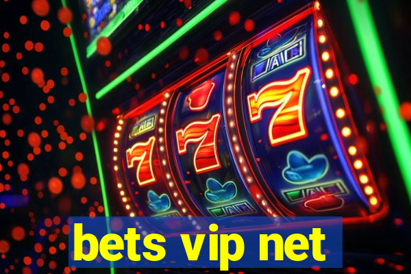 bets vip net