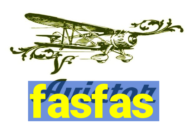 fasfas