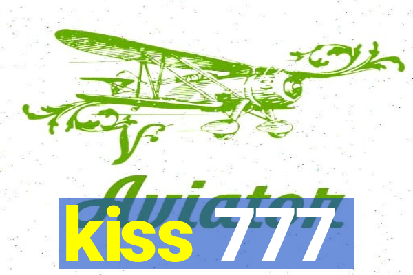 kiss 777