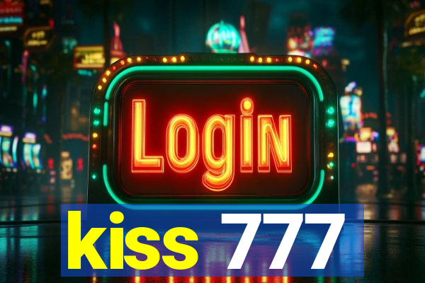 kiss 777