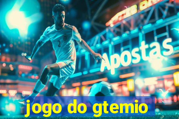 jogo do gtemio