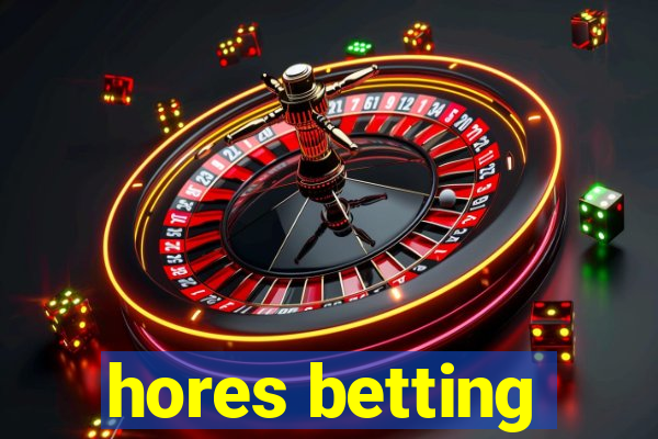 hores betting