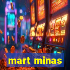 mart minas