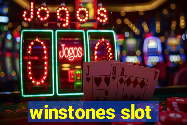 winstones slot