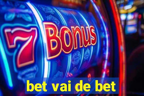 bet vai de bet