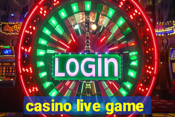 casino live game