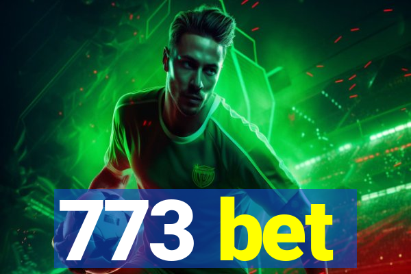 773 bet