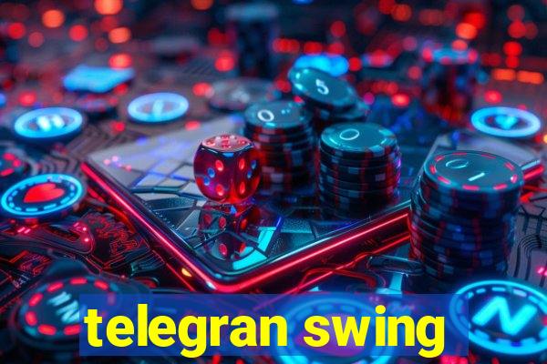 telegran swing