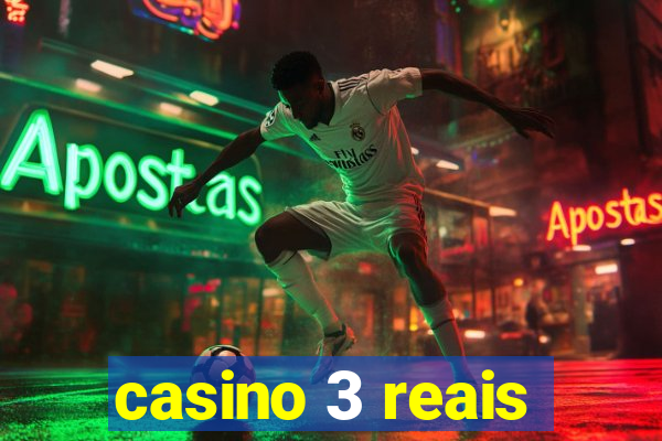 casino 3 reais