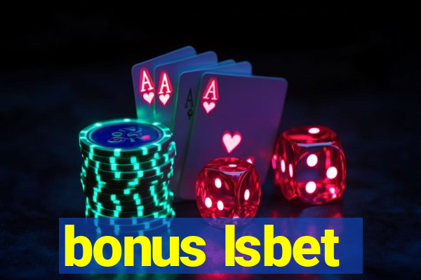 bonus lsbet