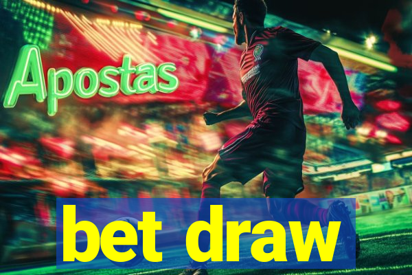 bet draw