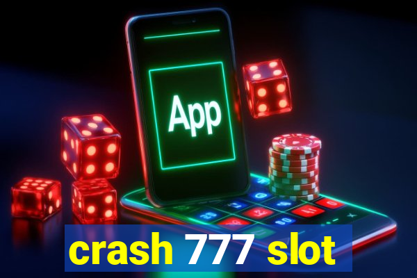 crash 777 slot