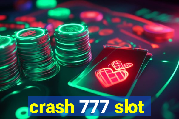 crash 777 slot