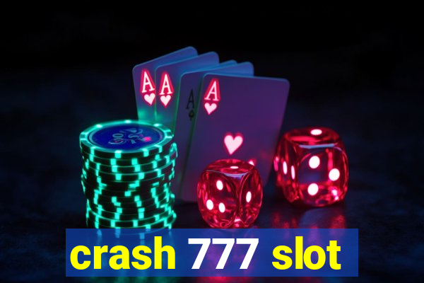 crash 777 slot