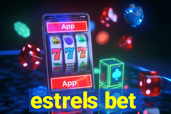 estrels bet