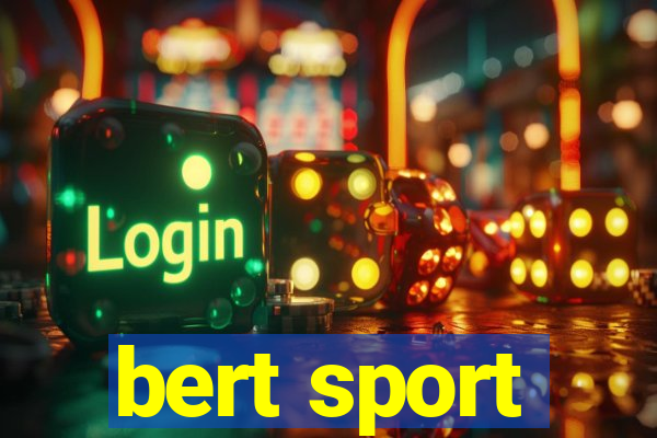 bert sport