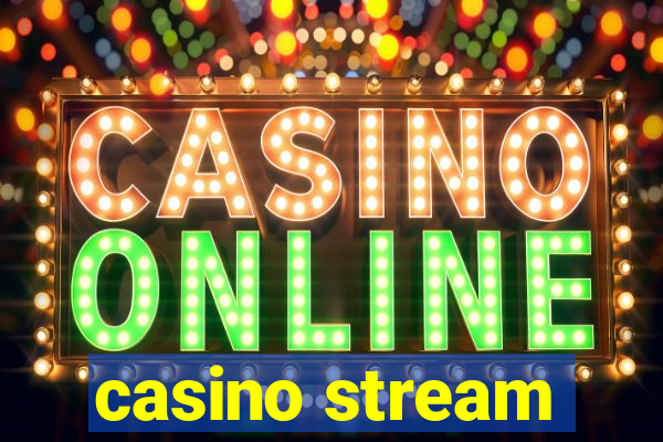 casino stream