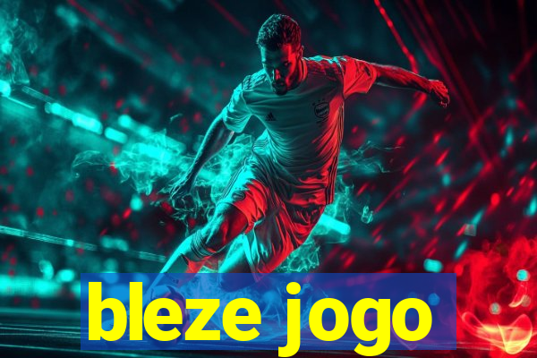 bleze jogo