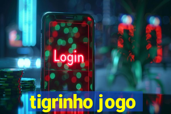 tigrinho jogo