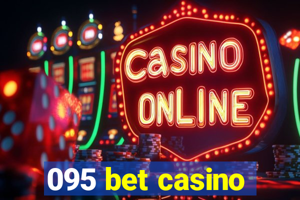 095 bet casino