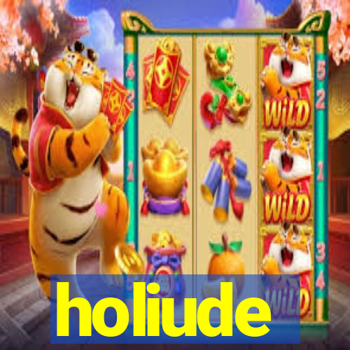 holiude