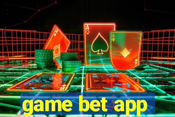 game bet app