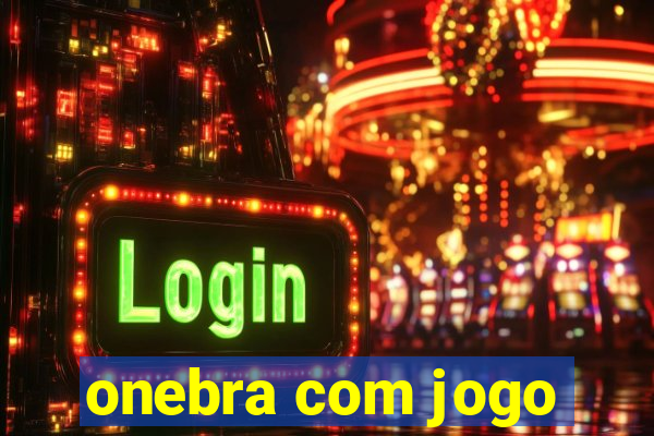 onebra com jogo