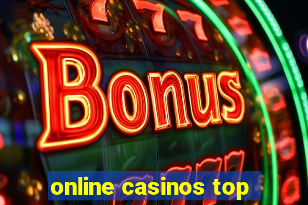 online casinos top