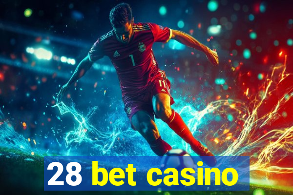 28 bet casino