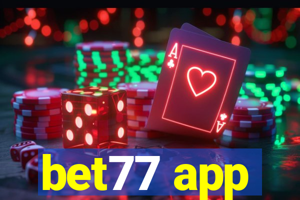 bet77 app