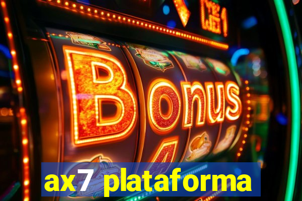 ax7 plataforma