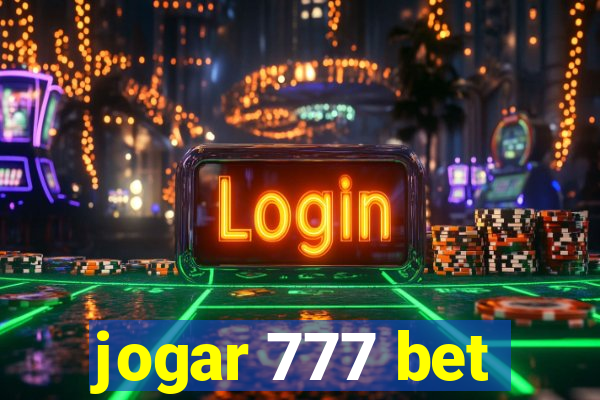 jogar 777 bet