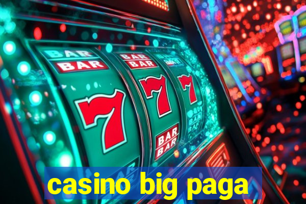 casino big paga