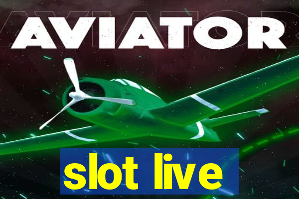 slot live