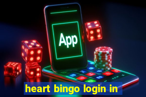 heart bingo login in