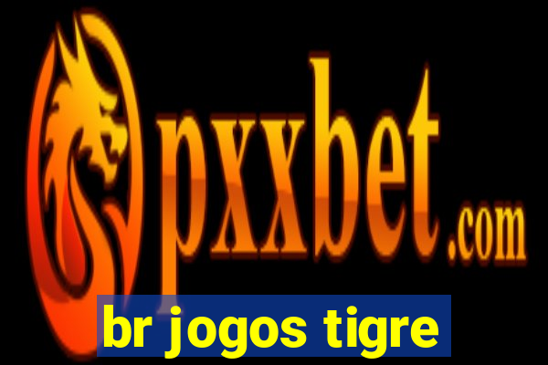 br jogos tigre