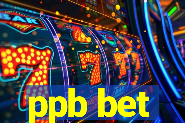 ppb bet